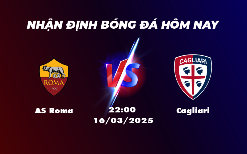 AS Roma vs Cagliari Quyết chiến tại Stadio Olimpico 1 as roma cagliari 16 03 seria a
