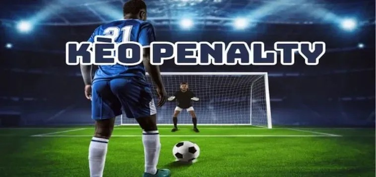 Hướng Dẫn Chi Tiết Cách Chơi Kèo Penalty Cho Người Mới Bắt Đầu: Tìm Hiểu Cách Chơi Kèo Penalty 2 Hướng Dẫn Chi Tiết Cách Chơi Kèo Penalty Cho Người Mới Bắt Đầu: Tìm Hiểu Cách Chơi Kèo Penalty