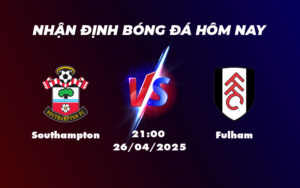 southampton fulham 26 04 ngoai hang anh