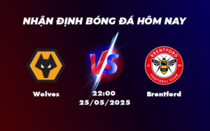 wolves brentford 25 05 ngoai hang anh