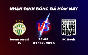 ferencvarosi tc fc noah 31 07 c1